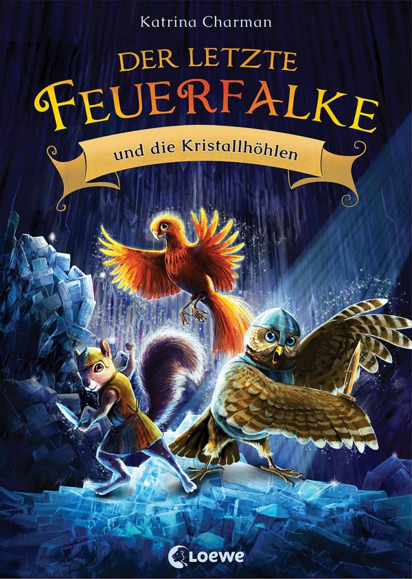 Der letzte Feuerfalke und die Kristallhöhlen - Band 2