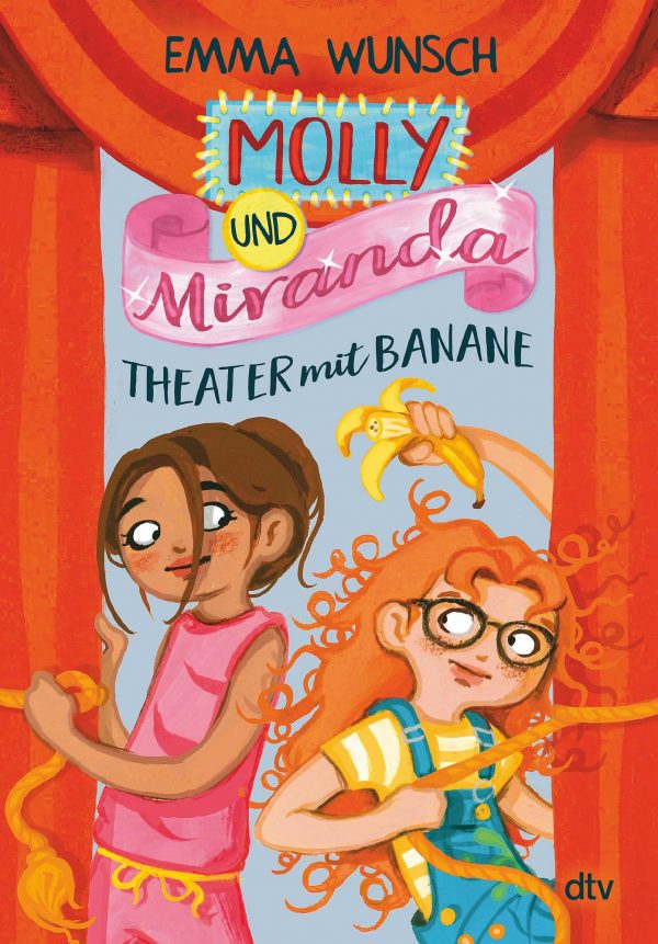 Molly und Miranda 2 − Theater mit Banane