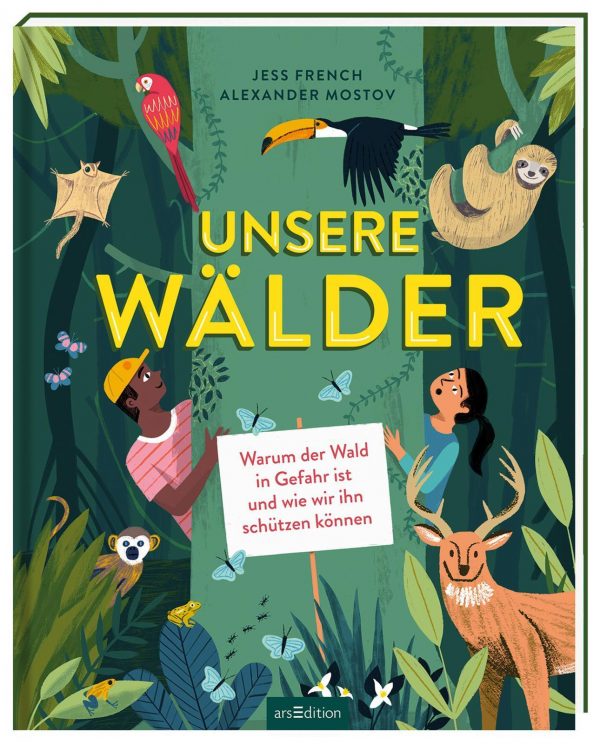 Unsere Wälder - Warum der Wald in Gefahr ist und wie wir ihn schützen können