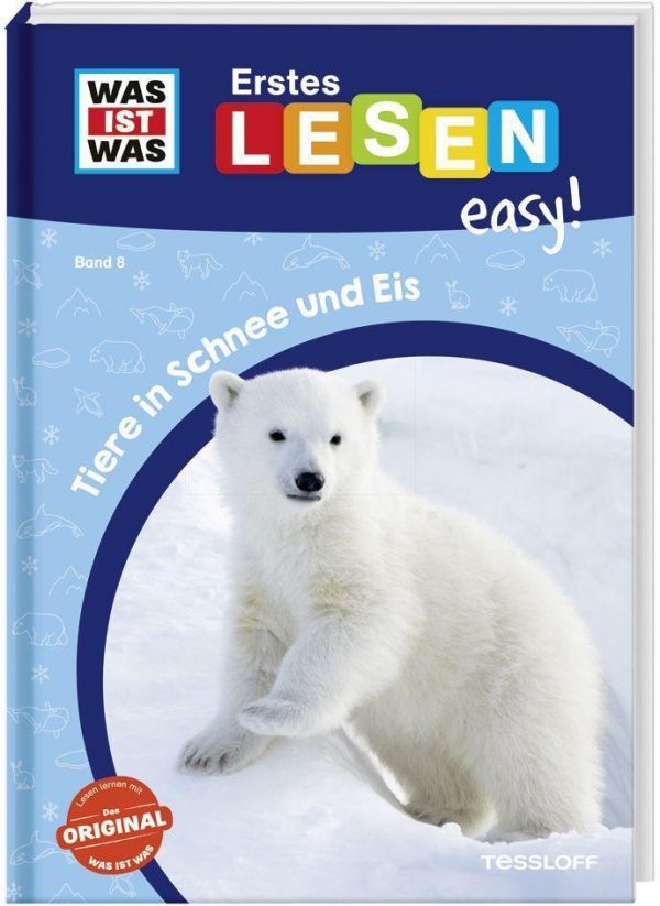 WAS IST WAS Erstes Lesen easy! 8 - Tiere in Schnee und Eis