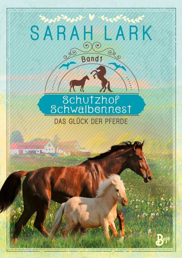 Schutzhof Schwalbennest 1 - Das Glück der Pferde