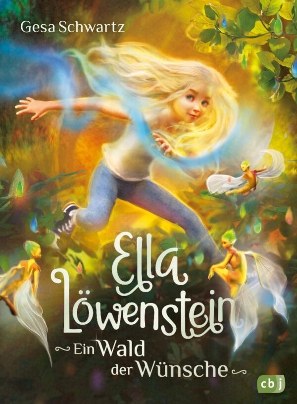 Ella Löwenstein 3 - Ein Wald der Wünsche