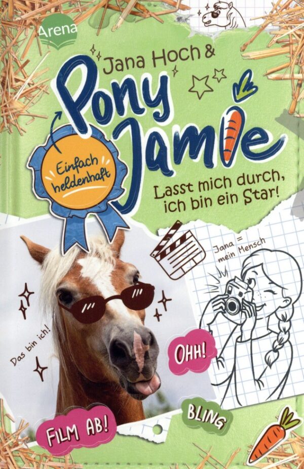 Pony Jamie – Einfach heldenhaft! 3 - Lasst mich durch, ich bin ein Star!