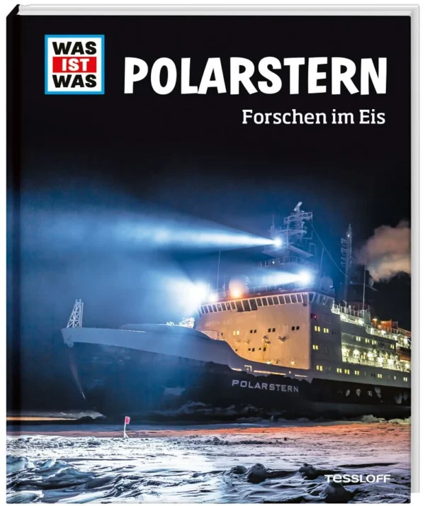 WAS IST WAS Polarstern - Forschen im Eis