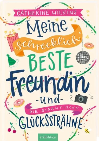Meine schrecklich beste Freundin 4 und die gigantische Glückssträhne