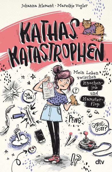 Kathas Katastrophen 2 - Mein Leben zwischen Knochenjob und Hamsterflop