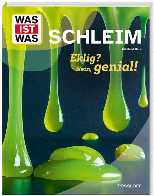 WAS IST WAS Schleim - Eklig? Nein, genial!