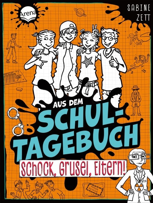 Aus dem Schultagebuch 4 - Schock, Grusel, Eltern!