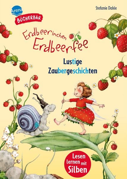 Bücherbär - Erdbeerinchen Erdbeerfee - Lustige Zaubergeschichten